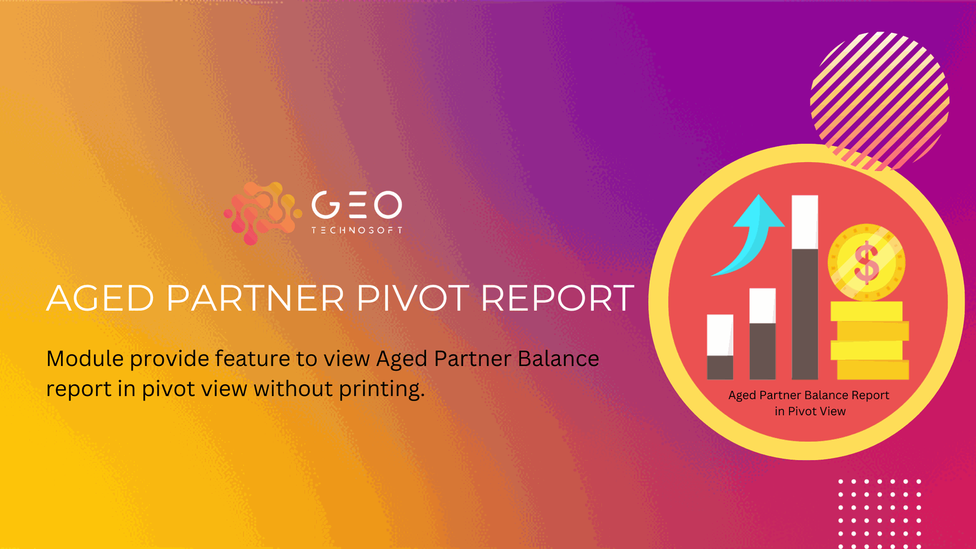 Aged Partner Pivot Report | GeoTechnoSoft